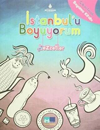 İstanbul`u Boyuyorum Lezzetler - 1