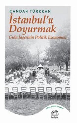 İstanbul’u Doyurmak - İletişim Yayınevi