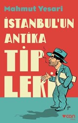 İstanbul`un Antika Tipleri - 1