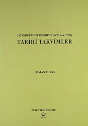 İstanbul’un Fethinden Önce Yazılmış Tarihi Takvimler - 1