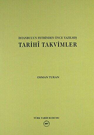 İstanbul’un Fethinden Önce Yazılmış Tarihi Takvimler - 1