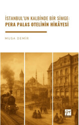 İstanbul’un Kalbinde Bir Simge: Pera Palas Otelinin Hikâyesi - 1