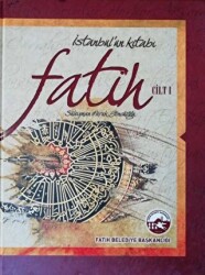 İstanbul`un Kitabı: Fatih Cilt 1 - Eren Yayıncılık