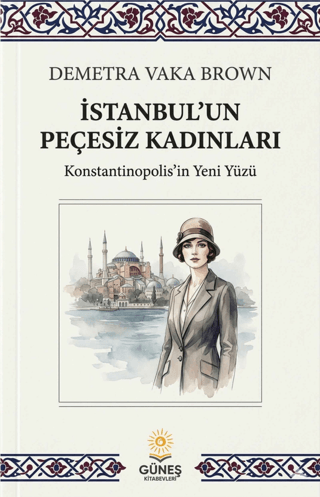 İstanbul`un Peçesiz Kadınları - 1