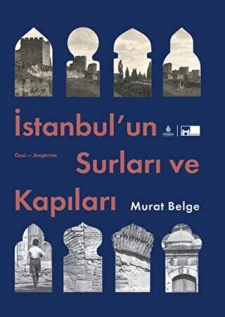 İstanbul’un Surları ve Kapıları - 1