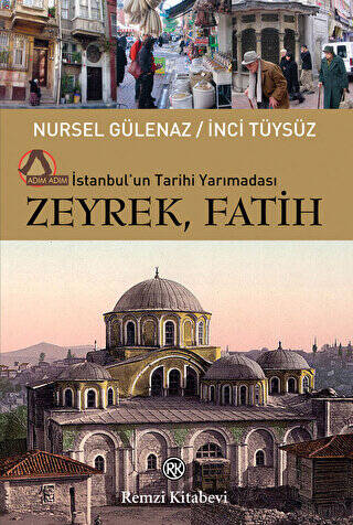 İstanbul’un Tarihi Yarımadası Zeyrek-Fatih - 1