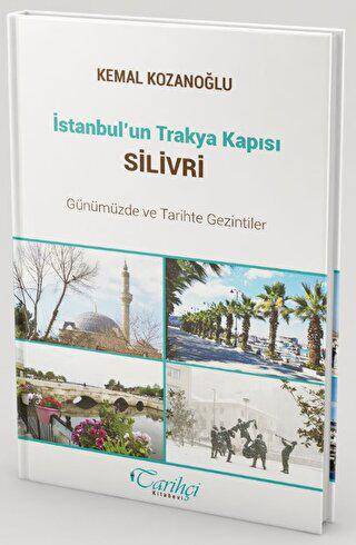 İstanbul’un Trakya Kapısı Silivri - 1