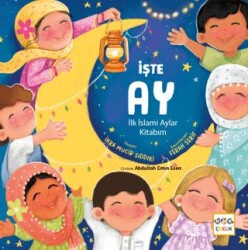 İşte Ay - İlk İslami Aylar Kitabım - Nar Yayınları