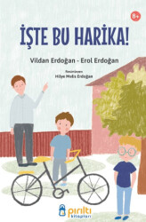 İşte Bu Harika! - Pırıltı Kitapları - Erkam