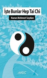 İşte Bunlar Hep Tai Chi - 1