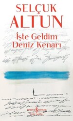 İşte Geldim Deniz Kenarı - 1