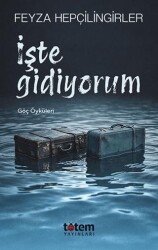 İşte Gidiyorum - Totem Yayıncılık