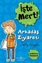 İşte Mert! - Arkadaş Ziyareti - Başkalarını Düşünmek - 1