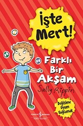 İşte Mert! - Farklı Bir Akşam - Değişime Uyum Sağlamak - 1