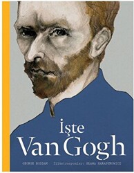İşte Van Gogh - Hep Kitap