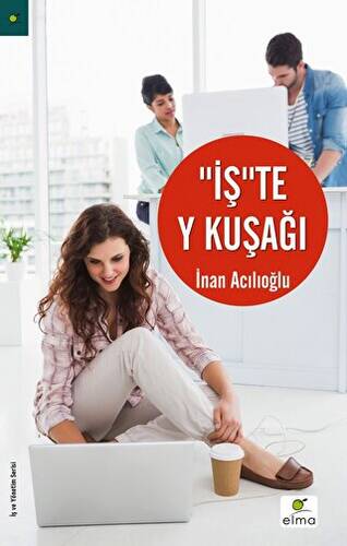 İş`te Y Kuşağı - 1