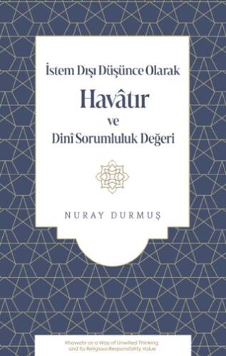 İstem Dışı Düşünce Olarak Havatır ve Dini Sorumluluk Değeri - 1