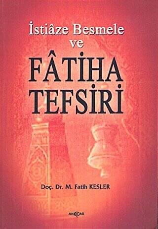 İstiaze Besmele ve Fatiha Tefsiri - 1