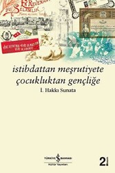 İstibdattan Meşrutiyete Çocukluktan Gençliğe - 1