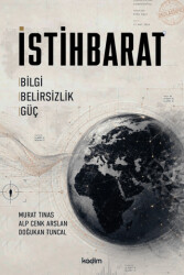 İstihbarat: Bilgi, Belirsizlik, Güç - Kadim Yayınları