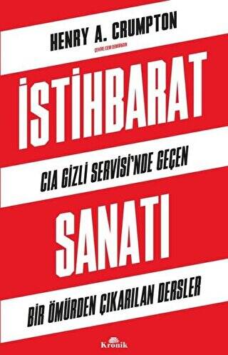 İstihbarat Sanatı - CIA Gizli Servisi`nde Geçen Bir Ömürden Çıkarılan Dersler - 1