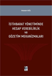 İstihbarat Yönetiminde Hesap Verilebilirlik ve Gözerim Mekanizmaları - Adalet Yayınevi