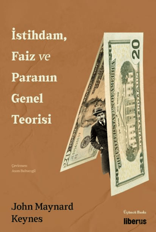 İstihdam, Faiz ve Paranın Genel Teorisi - 1