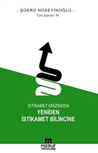 İstikamet Krizinden Yeniden İstikamet Bilincine - 1