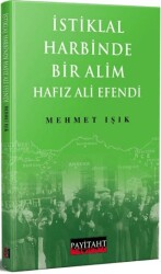 İstiklal Harbinde Bir Alim Hafız Ali Efendi - Payitaht Yayınları