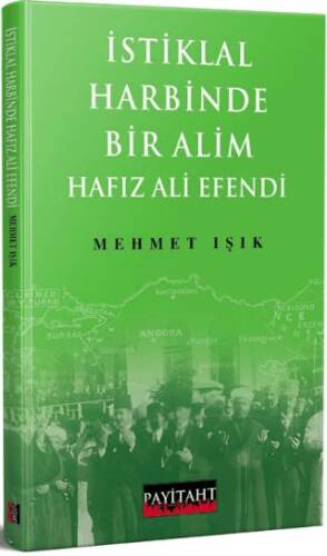 İstiklal Harbinde Bir Alim Hafız Ali Efendi - 1