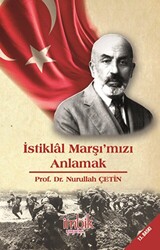 İstiklal Marşı`mızı Anlamak - 1