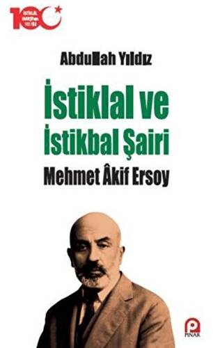 İstiklal ve İstikbal Şairi Mehmet Akif Ersoy - 1