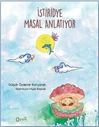 İstiridye Masal Anlatıyor - 1