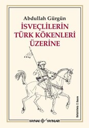 İsveçlilerin Türk Kökenleri Üzerine - 1