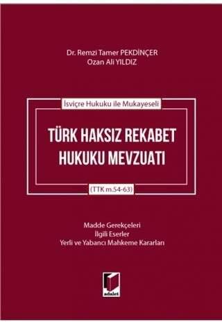 İsviçre Hukuku ile Mukayeseli Türk Haksız Rekabet Hukuku Mevzuatı - 1