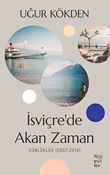 İsviçre`de Akan Zaman - 1