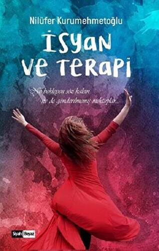 İsyan ve Terapi - 1