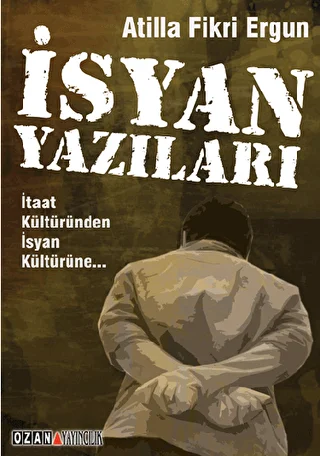 İsyan Yazıları - 1