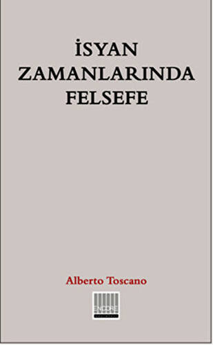 İsyan Zamanlarında Felsefe - 1