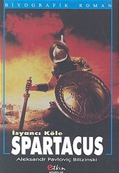 İsyancı Köle - Spartacus - Etkin Yayınevi