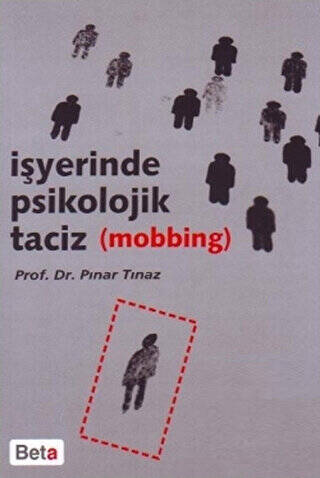 İşyerinde Psikolojik Taciz Mobbing - 1