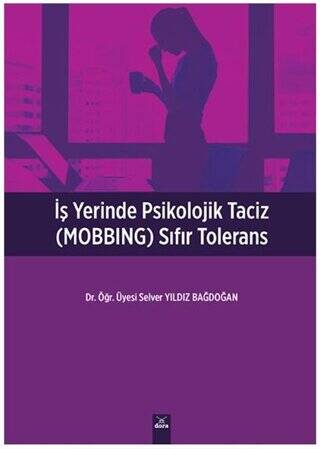 İşyerinde Psikolojik Taciz MOBBING Sıfır Tolerans - 1