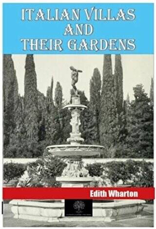 Italian Villas and Their Gardens - 1