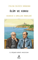 İtalyan Polisiye Romanında Ölüm ve Korku: Sciascia ve Camilleri Örnekleri - Mylos Kitap