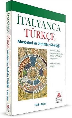 İtalyanca Türkçe Atasözleri ve Deyimler Sözlüğü - 1