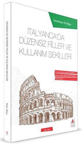 İtalyancada Düzensiz Fiiller ve Kullanım Şekilleri - 1