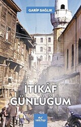 İtikaf Günlüğüm - 1