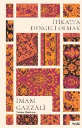 İtikatta Dengeli Olmak - Veciz Yayınları