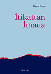 İtikattan İmana - 1