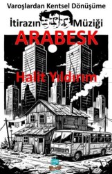 İtirazın Müziği Arabesk - Yafes Yayınları